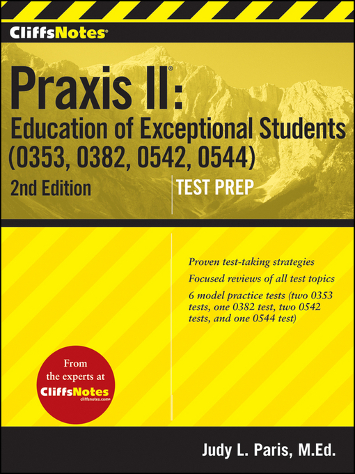 Title details for CliffsNotes Praxis II Education of Exceptional Students (0353, 0382, 0542, 0544) by Judy L. Paris - Available